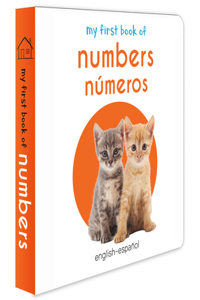 My First Book Of Numbers Numeros : My First English Spanish Board Book (English - Español)