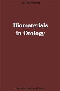 Biomaterials in Otology