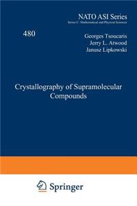 Crystallography of Supramolecular Compounds