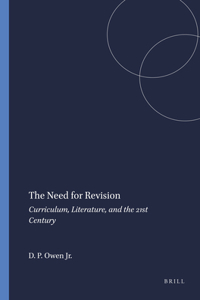 The Need for Revision: Curriculum, Literature, and the 21st Century