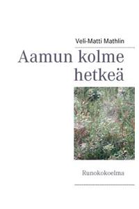 Aamun kolme hetkeä