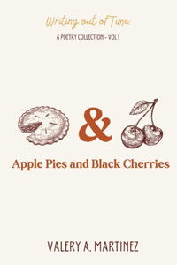 Apple Pies & Black Cherries