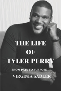 The Life of Tyler Perry