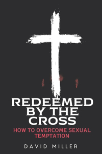 Redeemed By The Cross