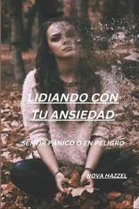 Lidiando Con Tu Ansiedad