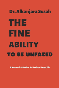 The Fine Ability to Be Unfazed