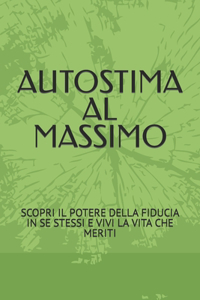Autostima Al Massimo