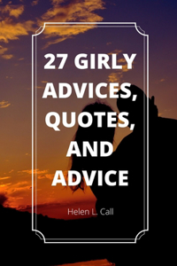 27 Girly Advices, Quotes, And Advice