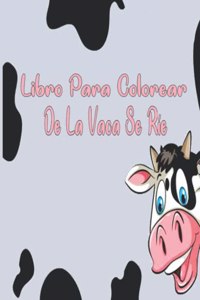 Libro Para Colorear De La Vaca Se Rie