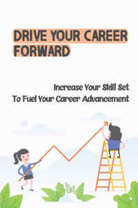 Drive Your Career Forward