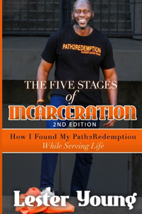 The Five Stages of Incarceration