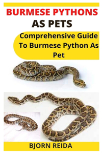 Burmese Pythons as Pets