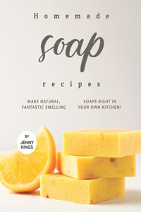 Homemade Soap Recipes