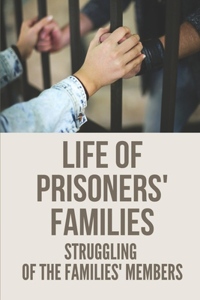 Life Of Prisoners' Families