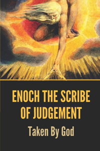 Enoch The Scribe Of Judgement