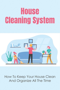 House Cleaning System