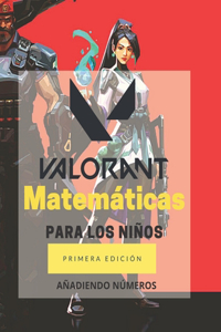 Valorant Matemáticas Para los Niños - AÑADIENDO NÚMEROS