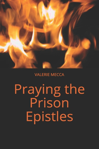 Praying the Prison Epistles