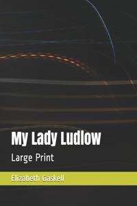 My Lady Ludlow