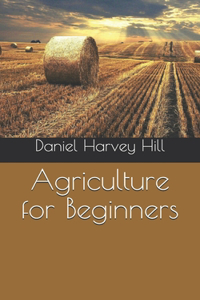 Agriculture for Beginners