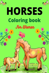 Horses Coloring Book For Women