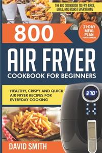 800 Air Fryer Cookbook for Beginners