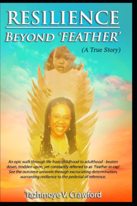Resilience Beyond Feather