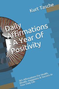 Daily Affirmations - A Year Of Positivity