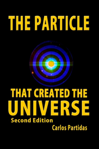 The Particle That Created the Universe