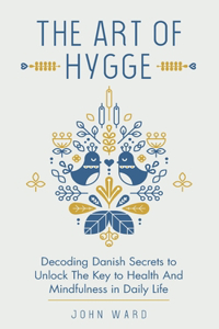 The Art of Hygge