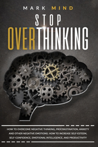 Stop Overthinking