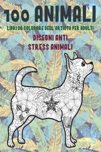 Libri da colorare dell'artista per adulti - Disegni Anti stress Animali - 100 Animali