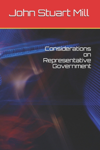 Considerations on Representative Government