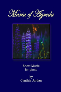 Maria of Agreda: Sheet Music for Piano