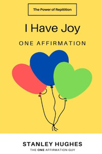 I Have Joy