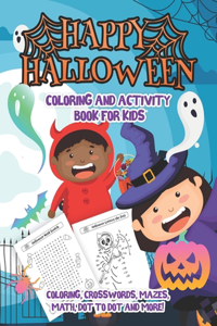 Happy Halloween Coloring and Activity Book For Kids