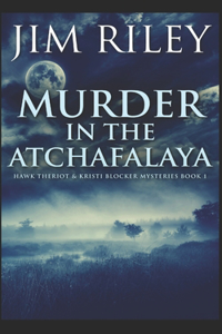 Murder In The Atchafalaya