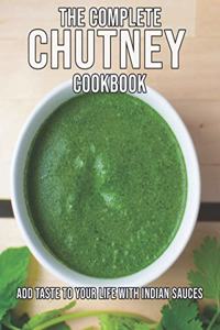 Complete Chutney Cookbook