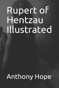 Rupert of Hentzau Illustrated