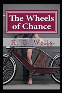 The Wheels of Chance Illustrated