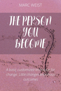 Person You Become