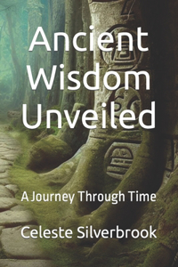 Ancient Wisdom Unveiled