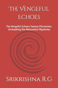 Vengeful Echoes