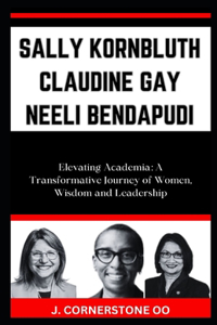 Sally Kornbluth Claudine Gay Neeli Bendapudi