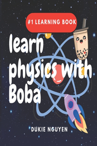 learn physics with Boba