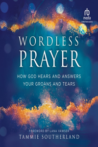 Wordless Prayer