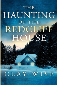 Haunting of the Redcliff House