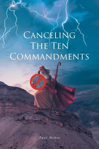Canceling The Ten Commandments