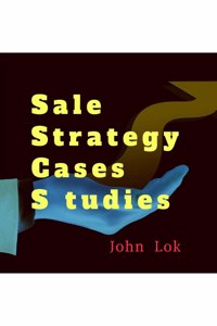 Sale Strategy Cases Studies