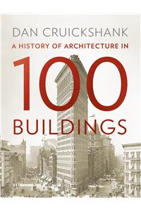 A History of Architecture in 100 Buildings